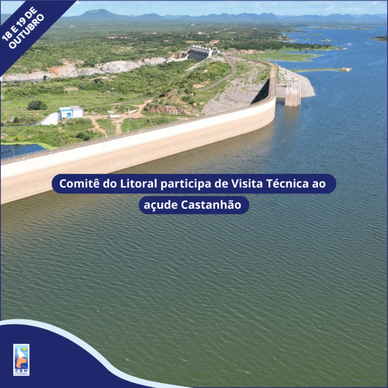 CBH Litoral participa de visita técnica ao açude Castanhão